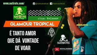 Natiruts - Glamour Tropical (com letra)