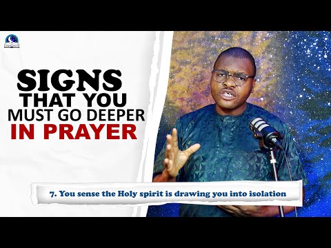 Signs That You Must Go Deeper in Prayer II Evangelist Joshua TV