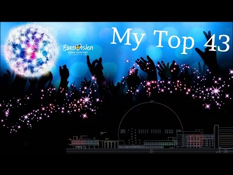 Eurovision 2016 | My Top 42 (43)! Before the show | + Comments