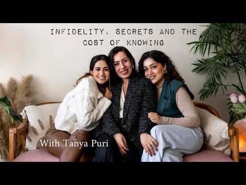 Infidelity, secrets & the cost of knowing- with Tanya Puri