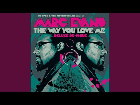 The Way You Love Me [Deluxe Re-Issue] - Bonux Mix by DJ Spen