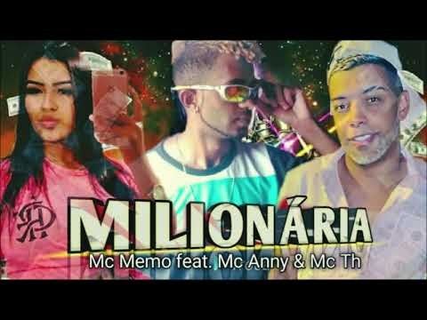 MC MEMO - MILIONARIA feat.MC ANNY e MC TH - (prod.AFirmaRecords)