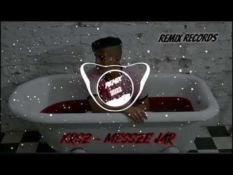 KRSZ - MESSZE JÁR (REMIX RECORDS)