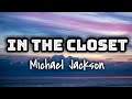 Michael Jackson, Princess Stephanie of Monaco - In The Closet (Lyrics Video) 🎤