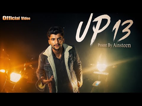 UP 13 (BULANDSHAHR) || Official Video+music || Prod. By @ऐ_ainsteen