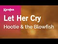Let Her Cry Hootie The Blowfish Karaoke Version KaraFun