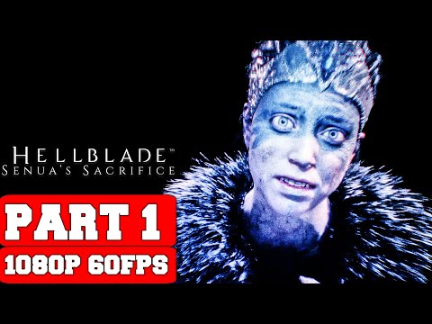 Hellblade: Senua’s Sacrifice Enhanced Gameplay Walkthrough Part 1 - No Commentary (PC RTX Full Game)