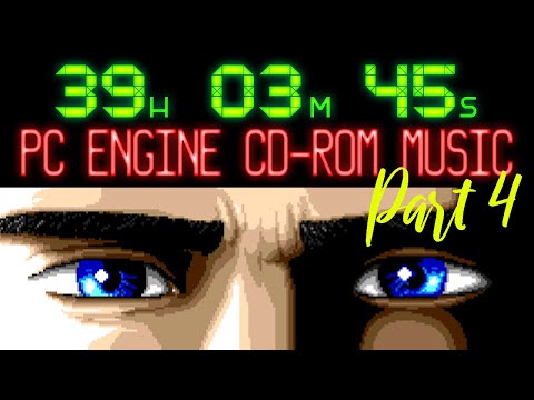 Over 39 Hours of PC Engine / TurboGrafx-16 CD Music (Part 4)