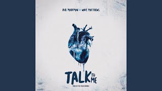 Talk to Me (feat. Wave Matthews) (Radio Edit)