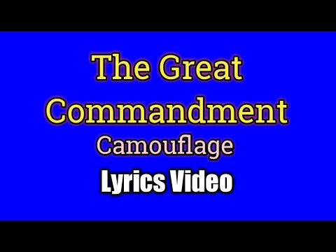 The Great Commandment - Camouflage (Lyrics Video)