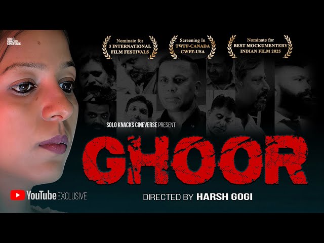 GHOOR -The Film | A Brutal Reality of Society | Must Watch Short Film 2025