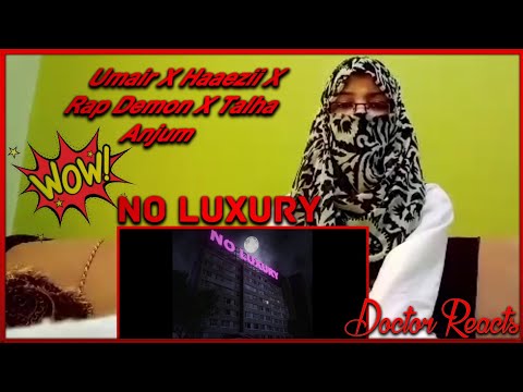 Doctor Reaction | No Luxury | UMAIR x Haaezii x Rap Demon x Talha Anjum