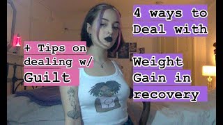 Dealing with Weight gain and Guilt in Anorexia Recovery