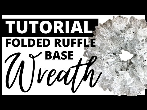 How to Make a Base Wreath - Folded Ruffle Method