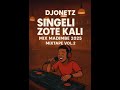 SINGELI ZOTE KALI MIX MADIMBE 2025 M I X S T A P E VOL 2 BY DJONETZ 0626546563 Typebeat