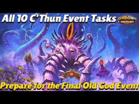 All 10 C'Thun Event Tasks Datamined! Prepare for the Final Old God Event! - Hearthstone Mercenaries