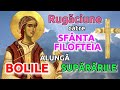 Rugaciune Catre Sfanta Mucenita FILOFTEIA Care Alunga BOLILE Si SUPARARILE
