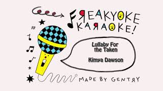 Kimya Dawson - Lullaby for the Taken [KARAOKE]