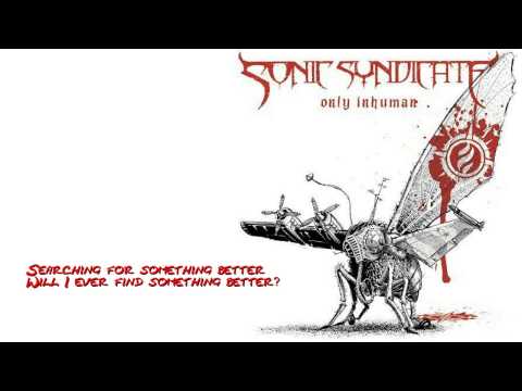 Sonic Syndicate - Only Inhuman - Lyrics