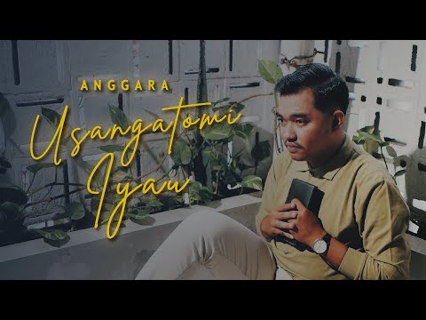 USANGATOMI IYAU - ANGGARA ( OFFICIAL MUSIC VIDEO ) CIPT. ZULKIFLI ATJO