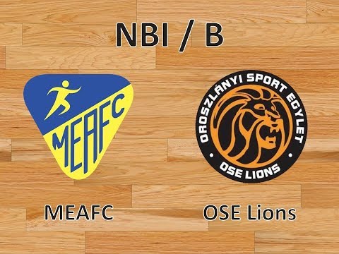 NBI/B: MEAFC-Miskolc - OSE Lions