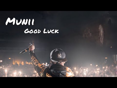 Munii - Good Luck (Official Video)