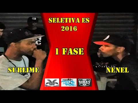 2ª SELETIVA ES - NB - Nenel x Sublime - 08/10/2016 - 1ª FASE