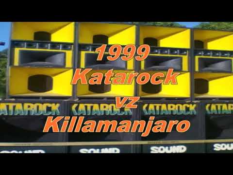 Katarock vz Killamanjaro 1999 (AUDIO) - Spanish Town JA - Guvnas Copy