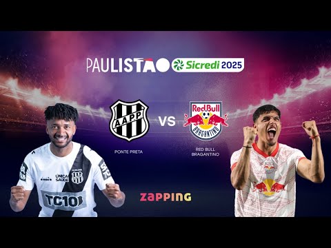 PAULISTÃO NA ZAPPING | MELHORES MOMENTOS: PONTE PRETA 0x2 RED BULL BRAGANTINO - 12ª RODADA