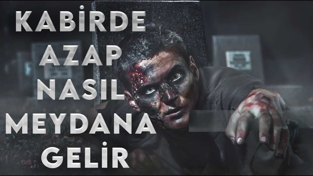 Kabir Azabına Sebep Olan Şeyler