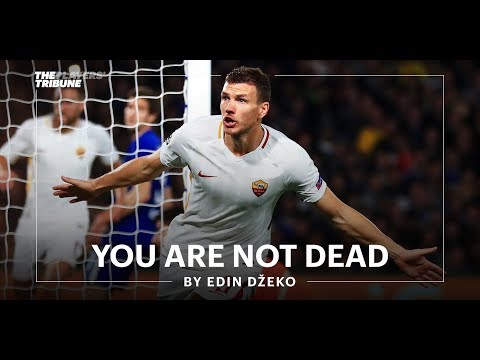 Edin Džeko Share What It Was Like Growing Up With War | The Players' Tribune