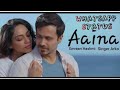 Aaina Song Status Aaina Emraan Hashmi Song Status Emraan H Rishi Kapoor Vedhika Pseriesindia