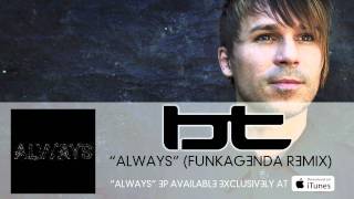 BT - Always (Funkagenda Remix)