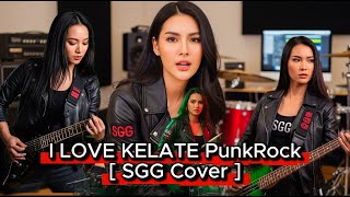 Download lagu I LOVE KELATE Goes To PunkRock SGG Cover PunkRockPadu🤘 Vol 14  2026 mp3