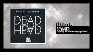 Sovnger - "Highway feat. Lux Montes (Original Mix)"