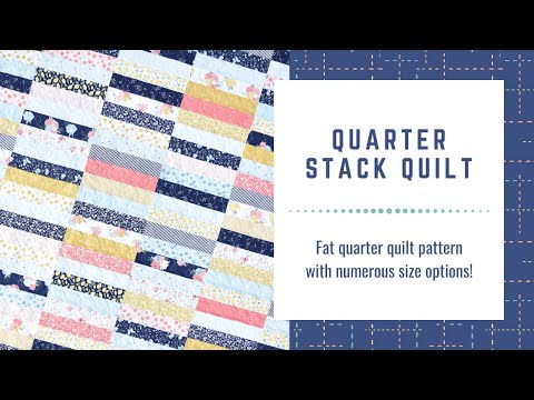 Quarter Stack Quilt Tutorial {FREE pattern using fat quarters!}