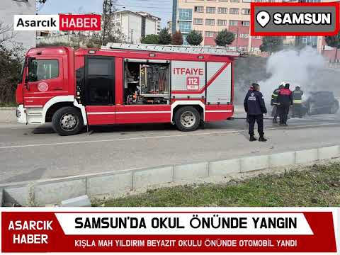 Samsun’da Korku Dolu Anlar: Okul Önünde Otomobil Alev Topuna Döndü!