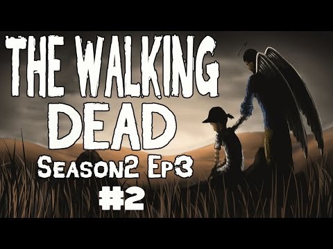 The Walking Dead Season 2 Episode 3 Gameplay Walkthrough Part 2 -In Harm's Way