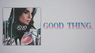 JoJo - Good Thing. (Slow Version)