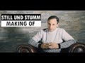 Making Of STILL UND STUMM VDSIS