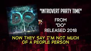 Introvert Party Time - Psychostick (with Lyrics)