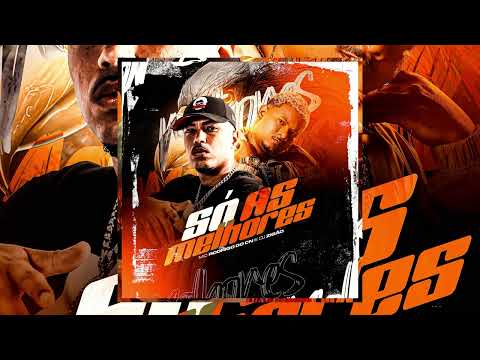 MC RODRIGO DO CN , DJ ZIGÃO - SÓ AS MELHORES