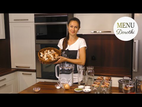 Marynowane grzyby leśne. Przepis na prawdziwki w zalewie octowej. Domowe przetwory. MENU Dorotki.