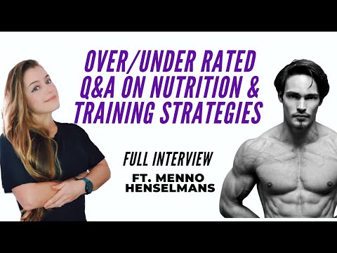 UNDER/OVER RATED Q&A ON NUTRITION & TRAINING STRATEGIES. FT. Menno Henselmans