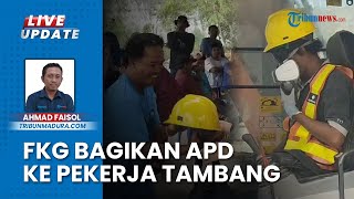 Dapat APD Gratis dari FKG UNAIR, Pekerja Tambang Galian C di Bangkalan Makin Semangat Bekerja
