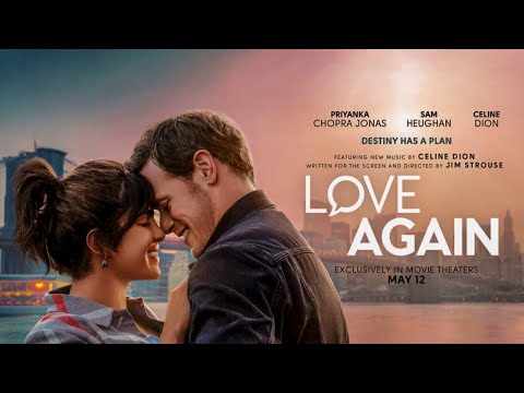 Love Again 2023 Full Movie Summary Explain in English Ending Recaps
