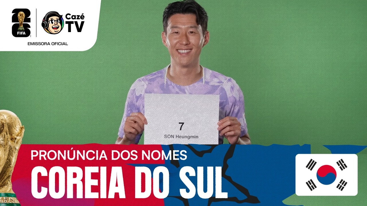 APRENDA A FALAR CORRETAMENTE OS NOMES DOS JOGADORES DA COREIA DO SUL DA COPA DO MUNDO FIFA™ 2026
