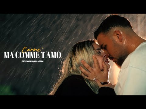 Giovanni Gagliotta - Carmè ma comme t'amo (Video ufficiale 2024)