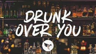 DRUNK OVER YOU Music Video