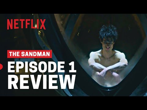 The Sandman Episode 1 FULL BREAKDOWN, Easter Eggs and Comic Comparison
